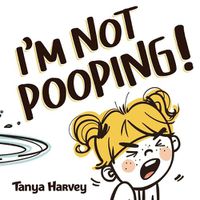 Cover image for I'm Not Pooping