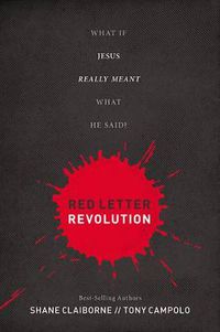 Cover image for Red Letter Revolution: What If Jesus Really Meant What He Said?