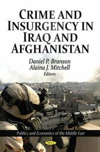 Cover image for Crime & Insurgency in Iraq & Afghanistan