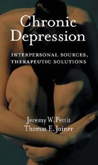 Cover image for Chronic Depression: Interpersonal Sources, Therapeutic Solutions