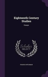 Cover image for Eighteenth Century Studies: Essays