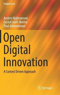 Cover image for Open Digital Innovation: A Contest Driven Approach