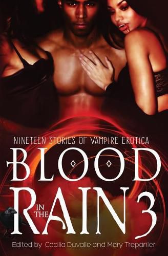 Cover image for Blood in the Rain 3: Nineteen Stories of Vampire Erotica