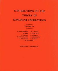 Cover image for Contributions to the Theory of Nonlinear Oscillations (AM-41), Volume IV