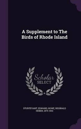 Cover image for A Supplement to the Birds of Rhode Island