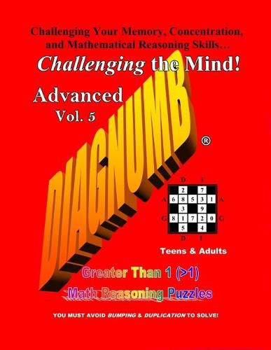 Cover image for Diagnumb Advanced Vol. 5: Greater Than 1 (>1) Math Reasoning Puzzles