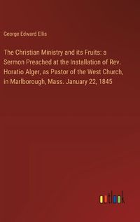 Cover image for The Christian Ministry and its Fruits