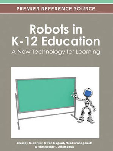 Cover image for Robots in K-12 Education: A New Technology for Learning