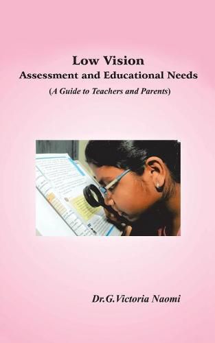 Cover image for Low Vision: Assessment and Educational Needs: A Guide to Teachers and Parents