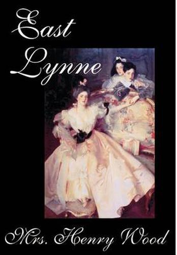 Cover image for East Lynne by Mrs. Henry Wood, Fiction, Literary