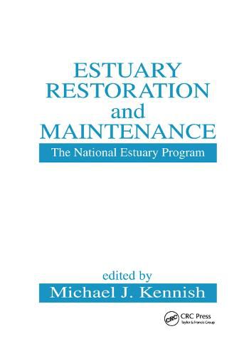 Cover image for Estuary Restoration and Maintenance: The National Estuary Program