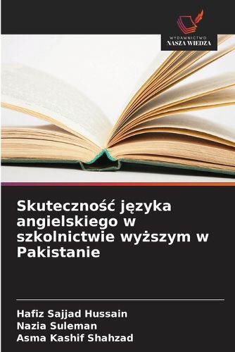 Cover image for Skutecznośc języka angielskiego w szkolnictwie wyższym w Pakistanie
