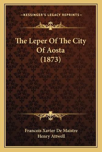 The Leper of the City of Aosta (1873)