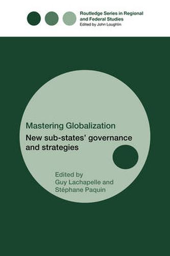 Mastering Globalization: New Sub-States' Governance and Strategies