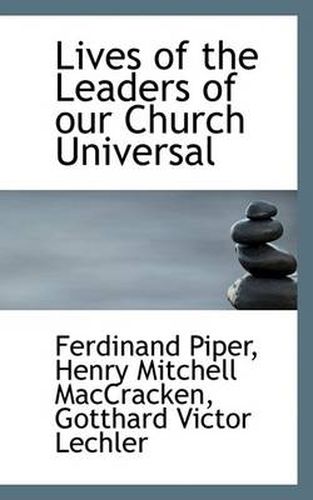 Cover image for Lives of the Leaders of Our Church Universal