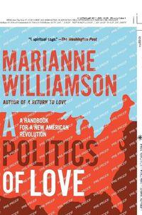 Cover image for Politics of love: A Handbook for a New American Revolution