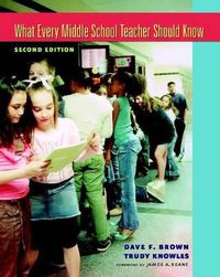 Cover image for What Every Middle School Teacher Should Know