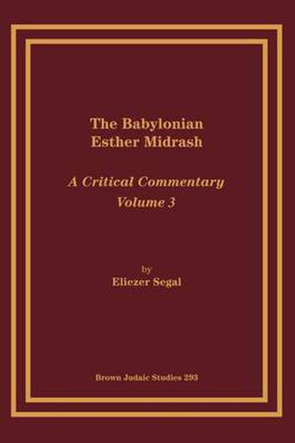 Cover image for The Babylonian Esther Midrash: A Critical Commentary, Volume 3