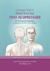 Cover image for Thai Acupressure: Traditional Thai Physical Therapy