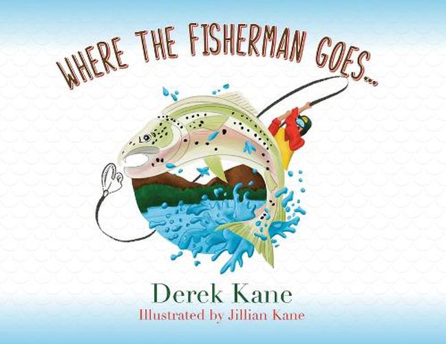 Cover image for Where the fisherman goes...