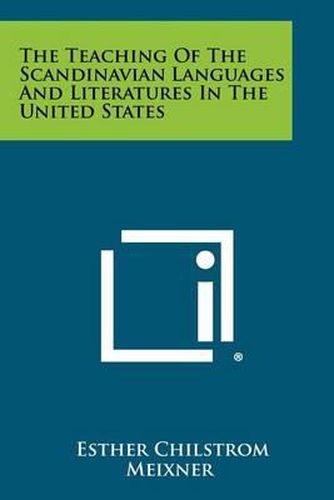 Cover image for The Teaching of the Scandinavian Languages and Literatures in the United States