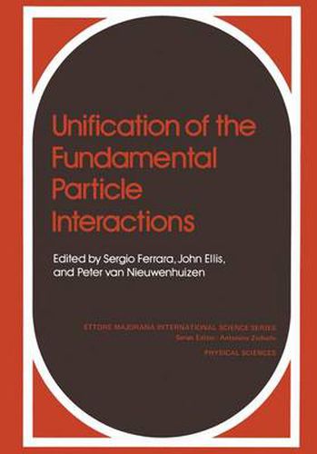 Cover image for Unification of the Fundamental Particle Interactions