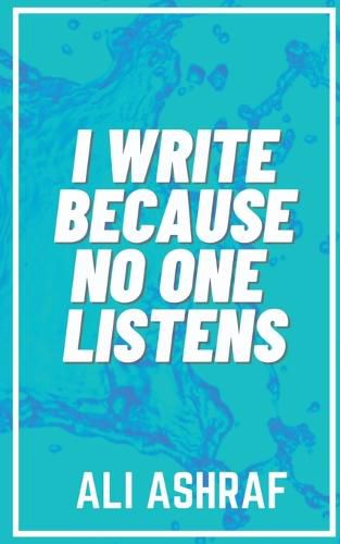 Cover image for I Write Because No One Listens