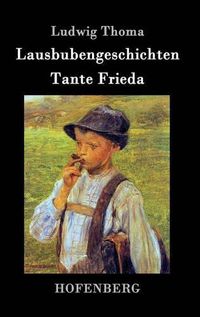 Cover image for Lausbubengeschichten / Tante Frieda