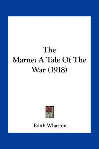 Cover image for The Marne: A Tale of the War (1918)