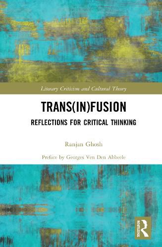 Trans(in)fusion: Reflections for Critical Thinking