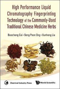 Cover image for High Performance Liquid Chromatography Fingerprinting Technology Of The Commonly-used Traditional Chinese Medicine Herbs