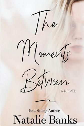 Cover image for The Moments Between