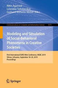 Cover image for Modeling and Simulation of Social-Behavioral Phenomena in Creative Societies: First International EURO Mini Conference, MSBC 2019, Vilnius, Lithuania, September 18-20, 2019, Proceedings