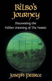 Cover image for Bilbo's Journey: Discovering the Hidden Meaning in The Hobbit