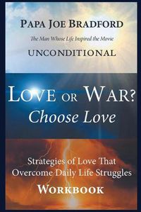 Cover image for Love or War? Choose Love (Workbook)