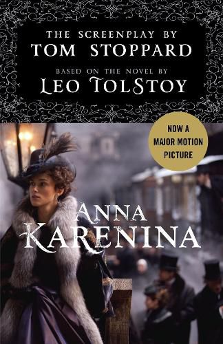 Cover image for Anna Karenina: The Screenplay: Based on the Novel by Leo Tolstoy