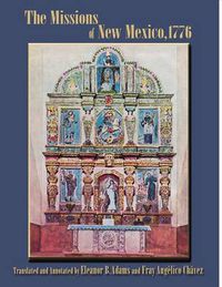 Cover image for The Missions of New Mexico, 1776: A Description by Fray Francisco Atanasio Dominguez with Other Contemporary Documents