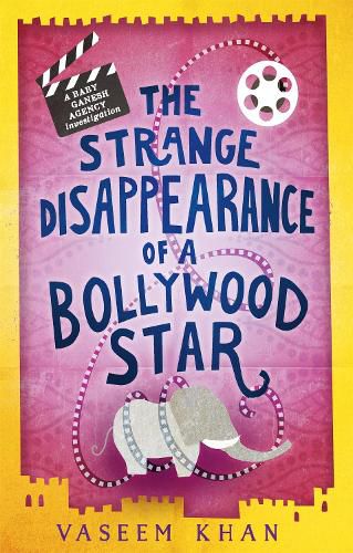 The Strange Disappearance of a Bollywood Star (Baby Ganesh Agency Book 3)
