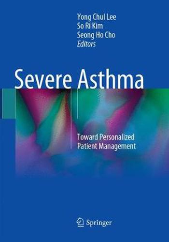 Severe Asthma: Toward Personalized Patient Management