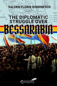 Cover image for The Diplomatic Struggle over Bessarabia