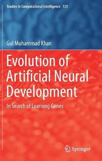 Cover image for Evolution of Artificial Neural Development: In search of learning genes