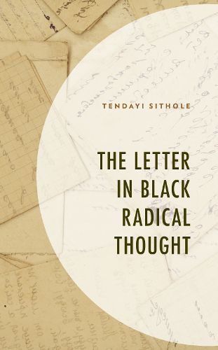 Cover image for The Letter in Black Radical Thought