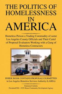 Cover image for The Politics of Homelessness in America