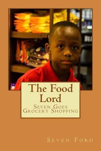 Cover image for The Food Lord: Seven Goes Grocery Shopping