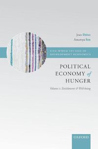 Cover image for Political Economy of Hunger: Volume 1: Entitlement and Well-being