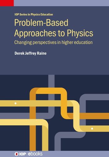 Cover image for Problem-Based Approaches to Physics: Changing perspectives in higher education