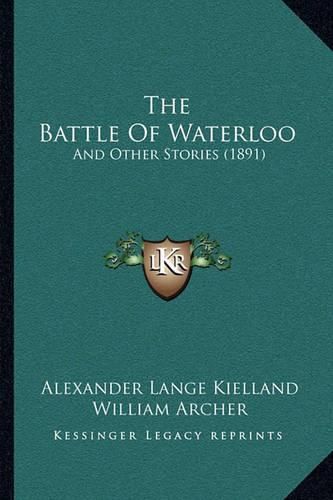 Cover image for The Battle of Waterloo: And Other Stories (1891)