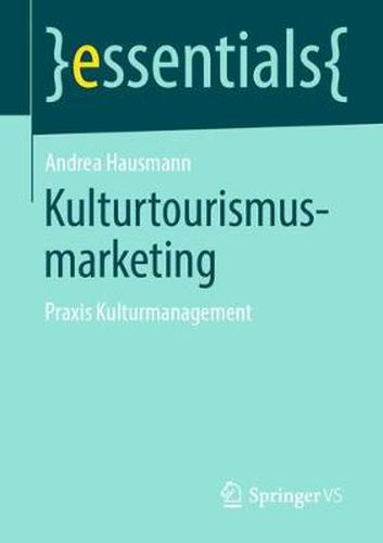 Cover image for Kulturtourismusmarketing: Praxis Kulturmanagement