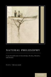 Cover image for Natural Philosophy: From Social Brains to Knowledge, Reality, Morality, and Beauty