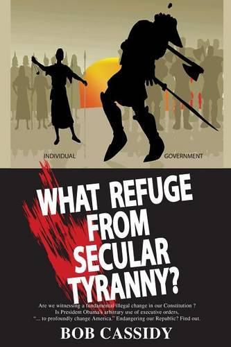 Cover image for What Refuge from Secular Tyranny?